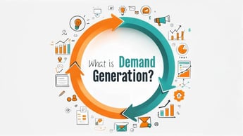 What is Demand Generation?